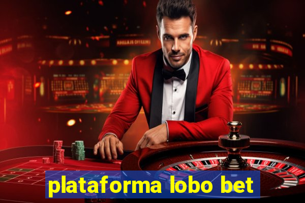 plataforma lobo bet