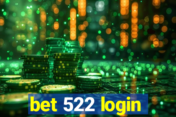 bet 522 login