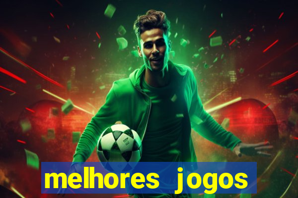 melhores jogos gratis para celular