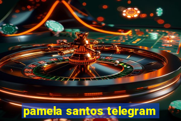 pamela santos telegram