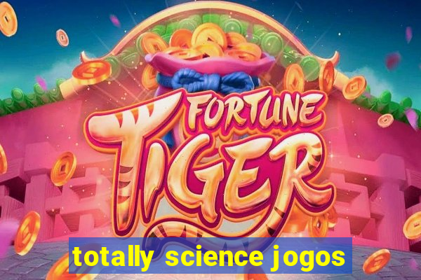 totally science jogos