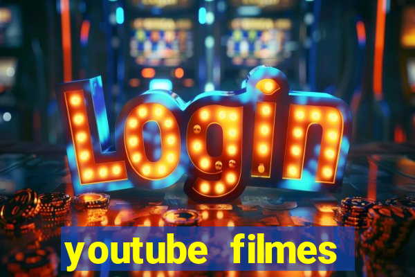 youtube filmes completos dublados gratis faroeste antigos