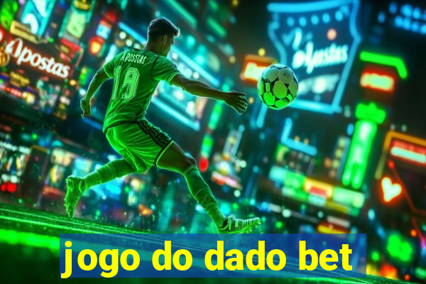 jogo do dado bet