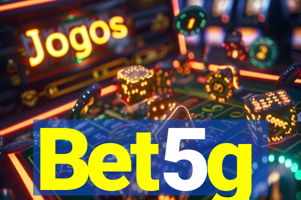 Bet5g