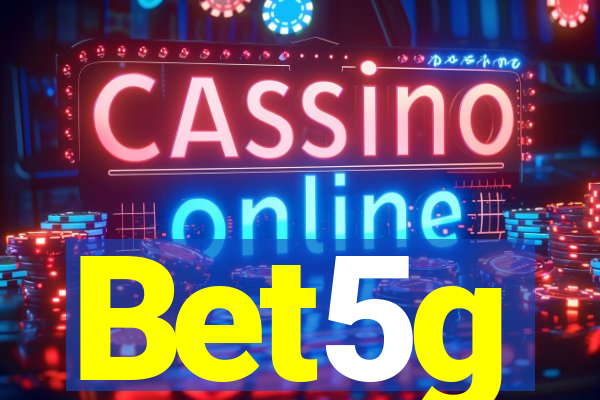 Bet5g