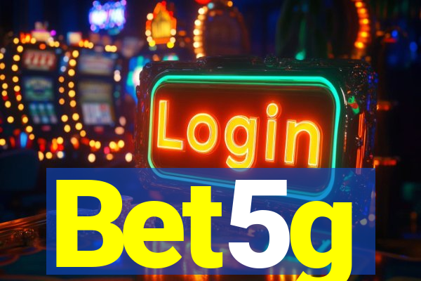 Bet5g