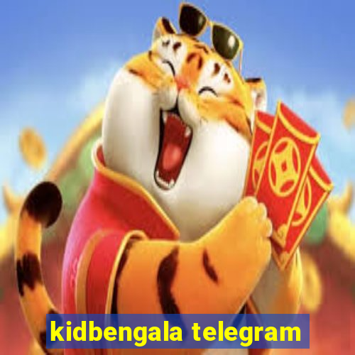 kidbengala telegram