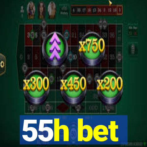 55h bet