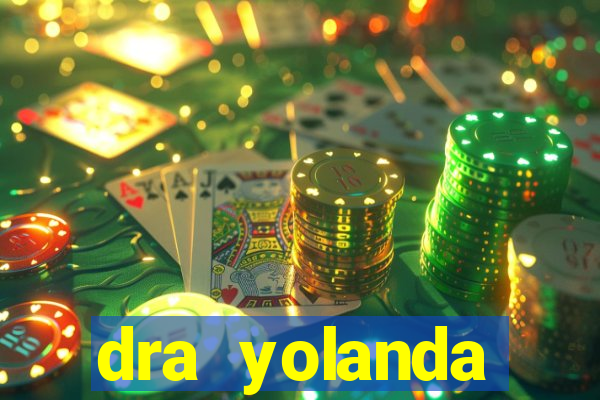 dra yolanda fernandes malta bettin