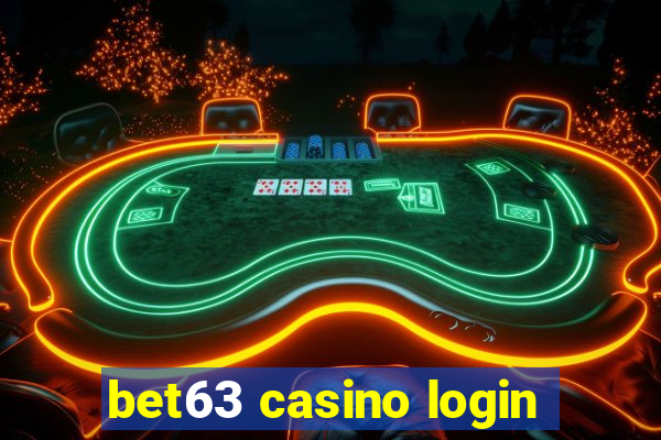 bet63 casino login