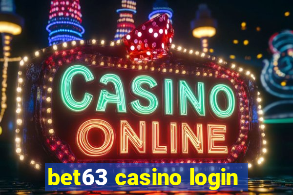 bet63 casino login