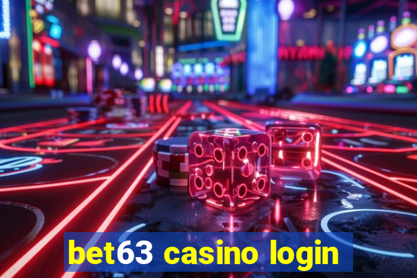 bet63 casino login