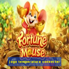 jogo temperature converter