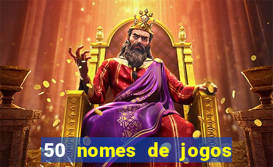 50 nomes de jogos com bola