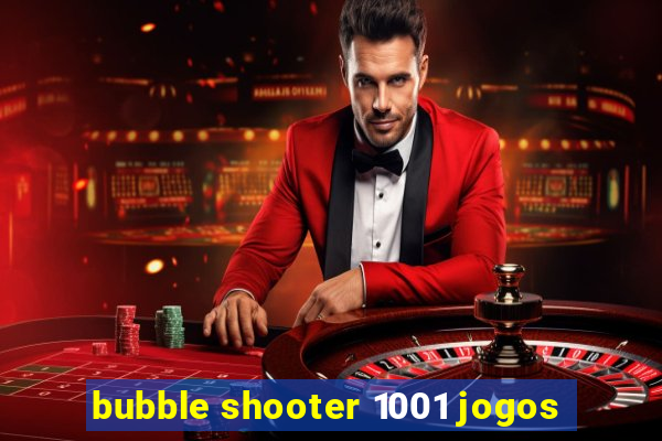 bubble shooter 1001 jogos