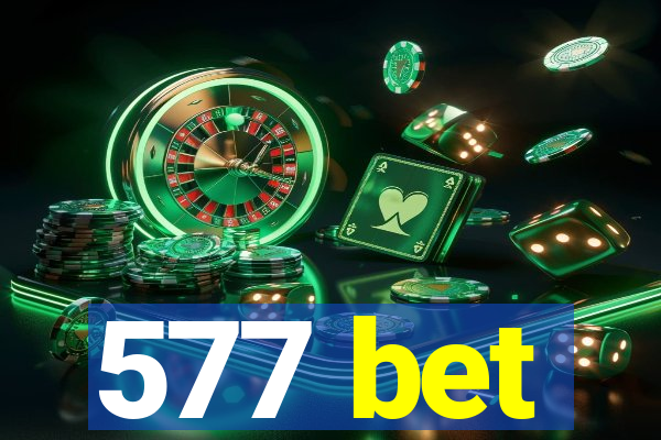 577 bet