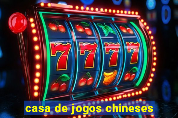 casa de jogos chineses