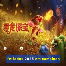 feriados 2025 em campinas