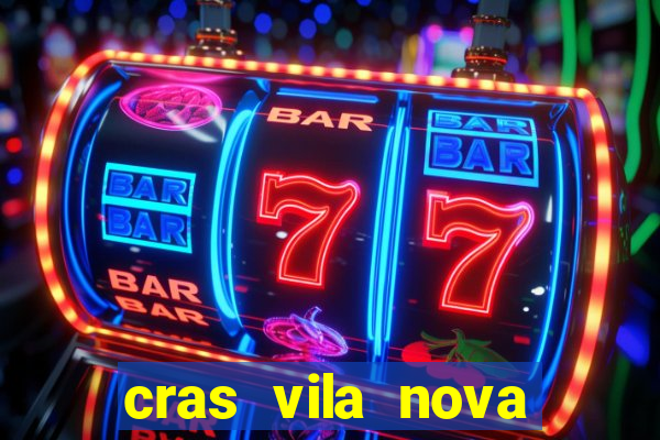 cras vila nova itapeva sp