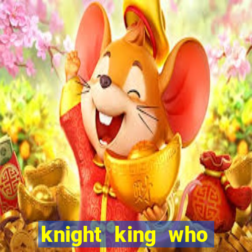 knight king who returned with a god wiki