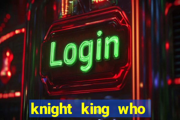 knight king who returned with a god wiki