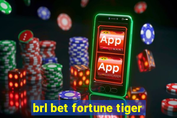 brl bet fortune tiger