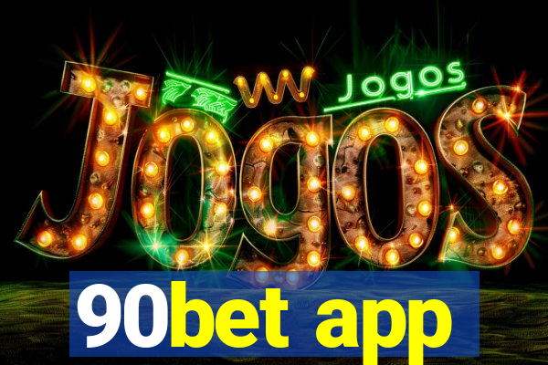 90bet app