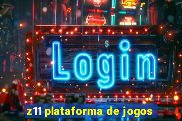 z11 plataforma de jogos