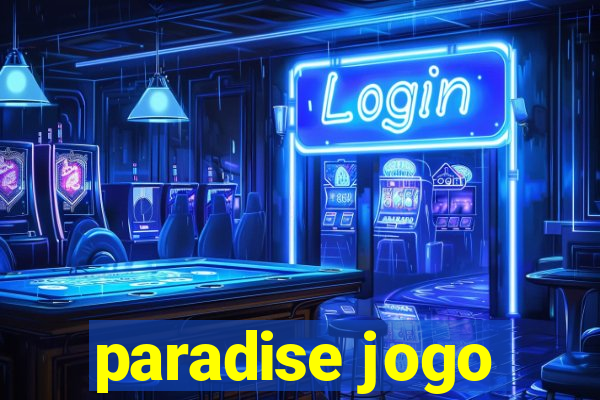 paradise jogo