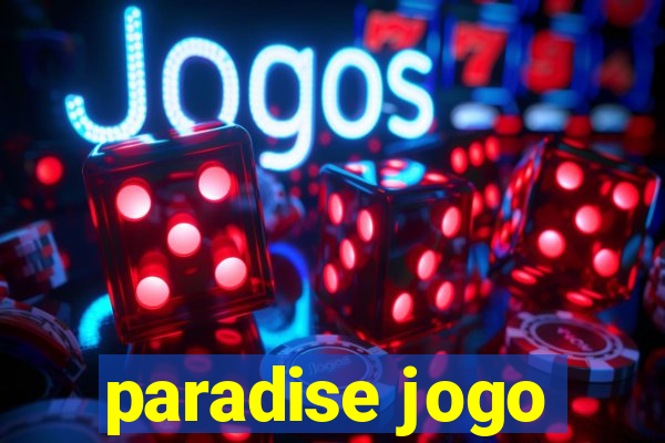 paradise jogo