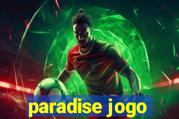 paradise jogo