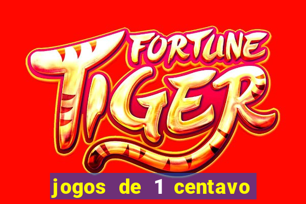 jogos de 1 centavo vai de bet