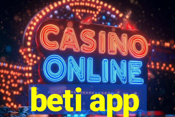 beti app