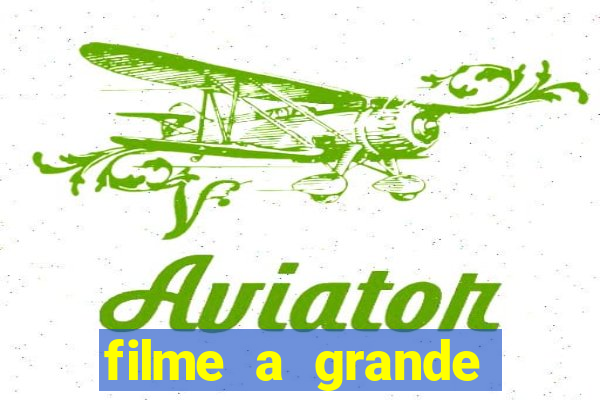 filme a grande virada resumo