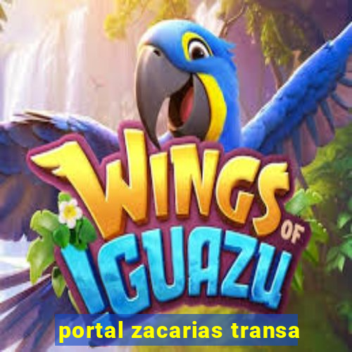 portal zacarias transa