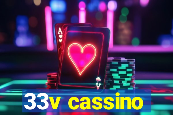 33v cassino