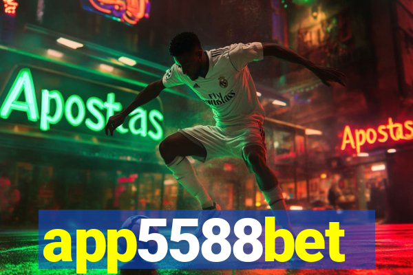 app5588bet