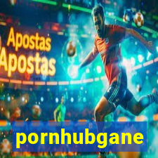 pornhubgane