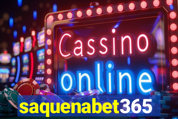 saquenabet365