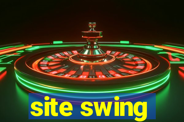 site swing