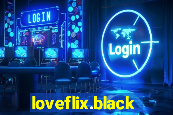 loveflix.black