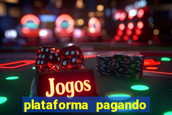 plataforma pagando no cadastro fortune tiger