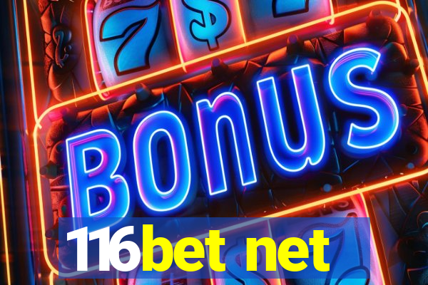 116bet net