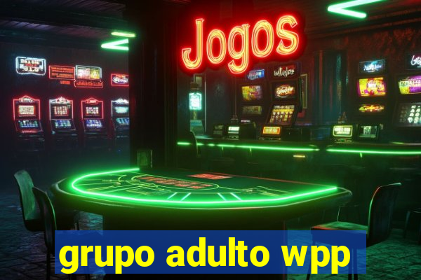 grupo adulto wpp