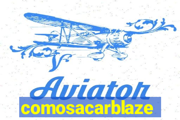 comosacarblaze