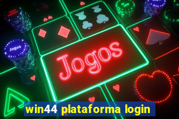 win44 plataforma login