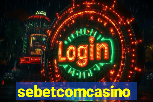 sebetcomcasino