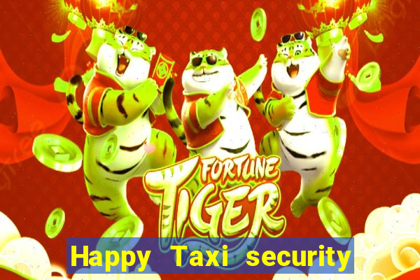 Happy Taxi security password road 96 happy