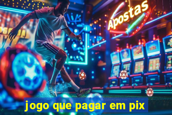 jogo que pagar em pix