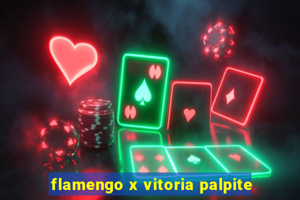 flamengo x vitoria palpite